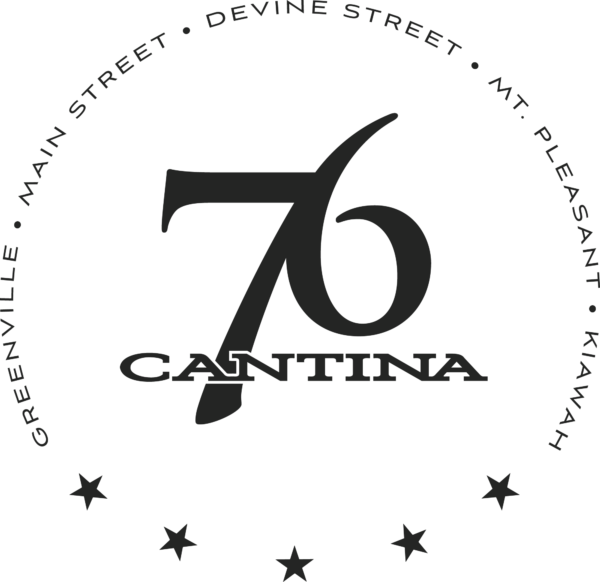 Logo of 76 Cantina featuring the number '76' prominently with the word 'CANTINA' below, surrounded by the names of locations: Greenville, Main Street, Devine Street, Mt. Pleasant, and Kiawah, along with a decorative star motif at the bottom.